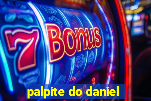 palpite do daniel